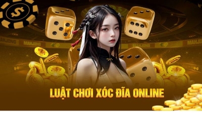 Xóc đĩa online - Bật mí mẹo và chiến thuật thắng lớn