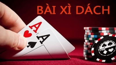 Xì dách- Tìm hiểu game bài hấp dẫn mọi lứa tuổi