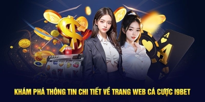 i9Bet – Địa chỉ cá cược cực kỳ uy tín, trải nghiệm đỉnh cao