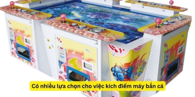 Cách chỉnh máy bắn cá chuyển bại thành thắng trong tích tắc